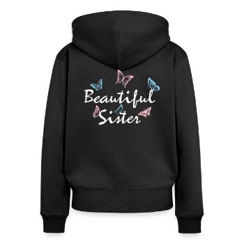 Beautiful Sister Schwester Geschenk Schönheit - Frauen Premium Bio Zip Hoodie - Schwarz - Hinten - Julia (174cm)