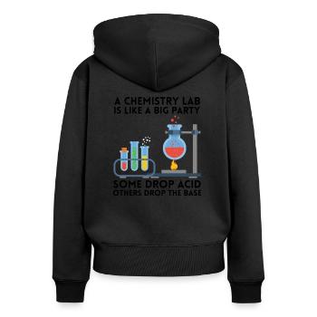 Chemie Labor Party Spruch Geschenk - Frauen Premium Bio Zip Hoodie - Schwarz - Hinten - Julia (174cm)