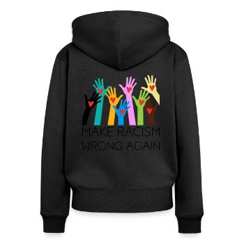 Make Racism Wrong Again Anti-Racism Gift - Women's Premium Organic Zip Hoodie - black - Back - Julia (174cm)