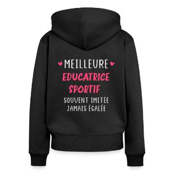 Meilleure Educatrice sportif - Sweat à capuche zippé Premium bio Femme - noir - Dos - Julia (174cm)