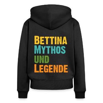 Mythos Bettina die Legende Vorname Bettina - Frauen Premium Bio Zip Hoodie - Schwarz - Hinten - Julia (174cm)