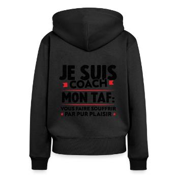 Je suis coach, Humour cadeau sportif coach - Sweat à capuche zippé Premium bio Femme - noir - Dos - Julia (174cm)