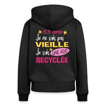 53 ans anniversaire mamie. Fête des Mères humour - Sweat à capuche zippé Premium bio Femme - noir - Dos - Julia (174cm)