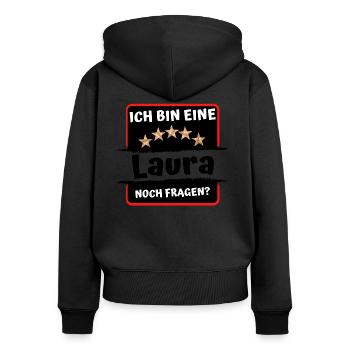 Ich bin eine Laura | Vornamen 5 Sterne | Spruch - Frauen Premium Bio Zip Hoodie - Schwarz - Hinten - Julia (174cm)