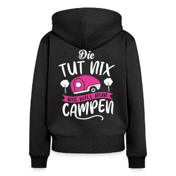 Die tut nix die will nur campen | Camper Geschenk - Frauen Premium Bio Zip Hoodie - Schwarz - Hinten - Julia (174cm)