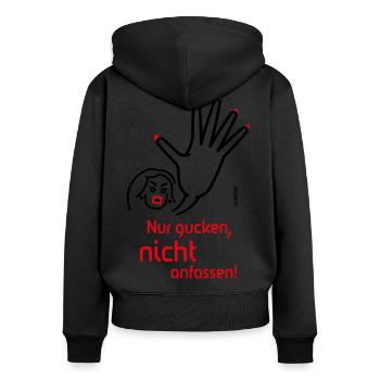 Nur Gucken, Nicht Anfassen! (Angry / 2C) - Frauen Premium Bio Zip Hoodie - Schwarz - Hinten - Julia (174cm)