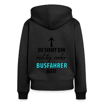 Bus Busfahrer Schulbus Autobus Busfahrerin - Frauen Premium Bio Zip Hoodie - Schwarz - Hinten - Julia (174cm)
