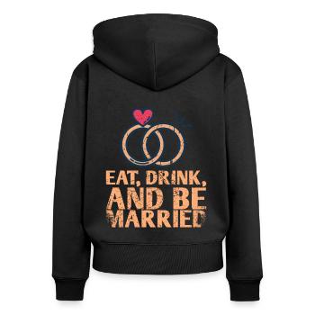 Manger, boire et être plus marié - Sweat à capuche zippé Premium bio Femme - noir - Dos - Julia (174cm)