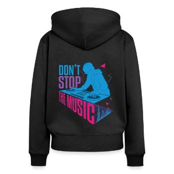 Don't Stop The Music DJ Hard Techno Dark Tekno - Frauen Premium Bio Zip Hoodie - Schwarz - Hinten - Julia (174cm)