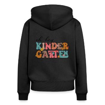 Oh Hey Kindergarten Teacher - Frauen Premium Bio Zip Hoodie - Schwarz - Hinten - Julia (174cm)
