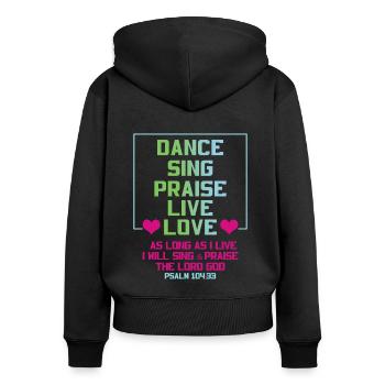 Sing Praise Live Love Jesus Christian Pastor - Frauen Premium Bio Zip Hoodie - Schwarz - Hinten - Julia (174cm)
