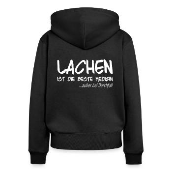 Lachen ist die beste Medizin außer bei Durchfall - Frauen Premium Bio Zip Hoodie - Schwarz - Hinten - Julia (174cm)