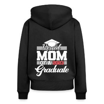 Proud Mom Of A 2023 Graduate Graduation For Women - Women's Premium Organic Zip Hoodie - black - Back - Julia (174cm)