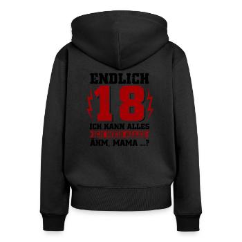 Endlich 18! Ich kann alles - Ich weiss alles - Ähm - Frauen Premium Bio Zip Hoodie - Schwarz - Hinten - Julia (174cm)