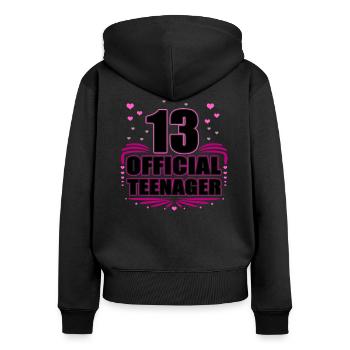 13 Official Teenagers – 13 Years Birthday - Women's Premium Organic Zip Hoodie - black - Back - Julia (174cm)