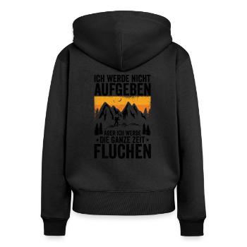 Ich werde nicht Aufgeben aber.. Fluchen Wandern - Frauen Premium Bio Zip Hoodie - Schwarz - Hinten - Julia (174cm)