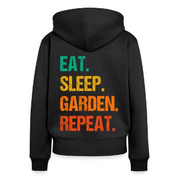 Eat Sleep Garden Repeat Gardening Gardener Horticu - Frauen Premium Bio Zip Hoodie - Schwarz - Hinten - Julia (174cm)