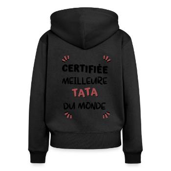 Certifiée meilleure tata du monde ! tata cadeau - Sweat à capuche zippé Premium bio Femme - noir - Dos - Julia (174cm)