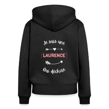 Je suis une Laurence qui déchire - Sweat à capuche zippé Premium bio Femme - noir - Dos - Julia (174cm)