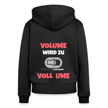 "VOLUME wird zu VOLL UME" für Hausparty in Kärnten - Frauen Premium Bio Zip Hoodie - Schwarz - Hinten - Julia (174cm)