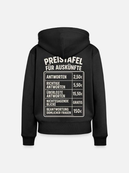 Preistafel Für Auskünfte Arbeit Sprüche Witzig - Frauen Premium Bio Zip Hoodie - Schwarz