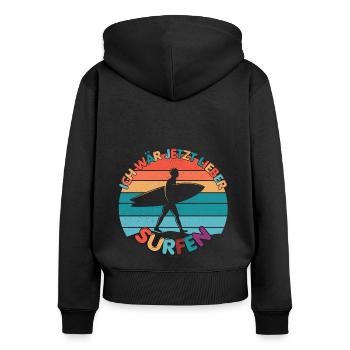 Ich wär jetzt lieber surfen Wasser Strand Urlaub - Frauen Premium Bio Zip Hoodie - Schwarz - Hinten - Julia (174cm)
