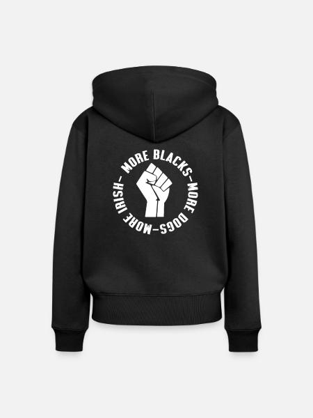 More Blacks More Dogs More Irish - Women's Premium Organic Zip Hoodie - black