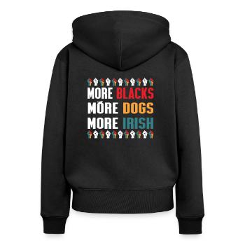 More Blacks More Dogs More Irish - Women's Premium Organic Zip Hoodie - black - Back - Julia (174cm)
