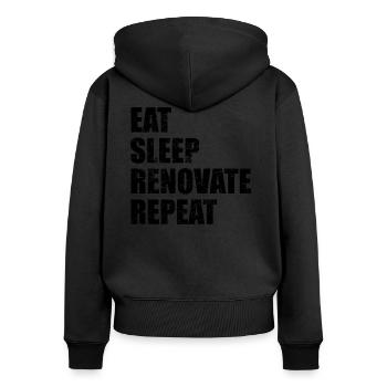 Renovate renovation funny saying gift - Women's Premium Organic Zip Hoodie - black - Back - Julia (174cm)