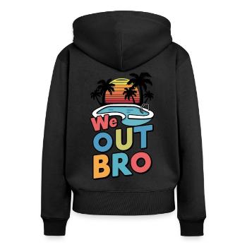 We out bro, letzter Schultag Lehrer - Frauen Premium Bio Zip Hoodie - Schwarz - Hinten - Julia (174cm)