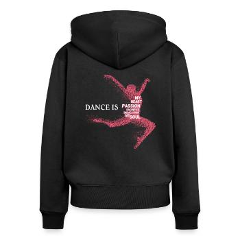 Ballet dance is my heart my soul ballet teacher - Women's Premium Organic Zip Hoodie - black - Back - Julia (174cm)