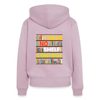 I Have No Shelf Control Reading Literature - Women's Premium Organic Zip Hoodie - dusky pink - Back - Julia (174cm)