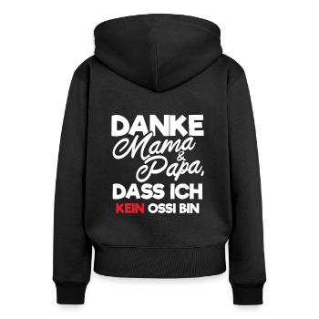 Danke Mama Papa dass ich kein Ossi bin Geschenk - Frauen Premium Bio Zip Hoodie - Schwarz - Hinten - Julia (174cm)