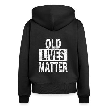 Alte Leben sind wichtig 40. 50. 60. Geburtstagsgeschenke - Frauen Premium Bio Zip Hoodie - Schwarz - Hinten - Julia (174cm)