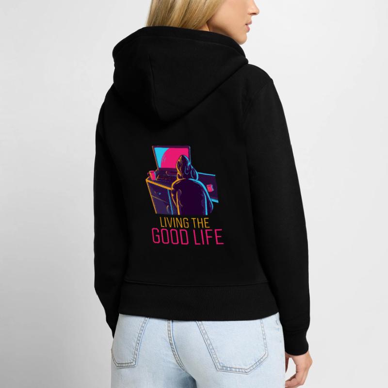 Living The Good Life Full Stack Coder Software Women's Premium Organic Zip Hoodie