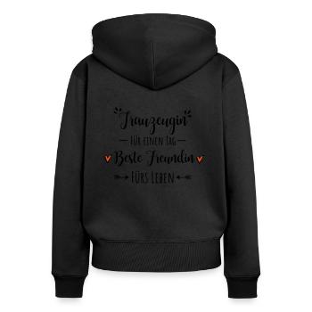 Trauzeugin Beste Freundin Dankeschön Geschenk - Frauen Premium Bio Zip Hoodie - Schwarz - Hinten - Julia (174cm)
