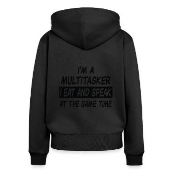 Multitasker eat and speak - Frauen Premium Bio Zip Hoodie - Schwarz - Hinten - Julia (174cm)