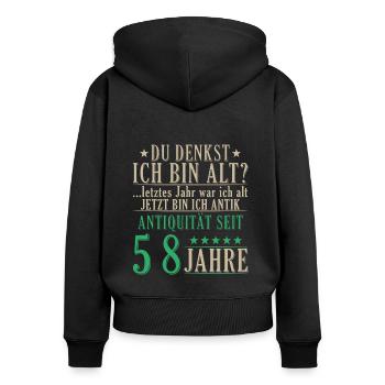 Antiquität 58 Jahre alt - 58. Geburtstag Spruch - Frauen Premium Bio Zip Hoodie - Schwarz - Hinten - Julia (174cm)