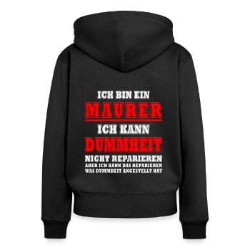 Bauarbeiter Spruch Motiv Maurer - Frauen Premium Bio Zip Hoodie - Schwarz - Hinten - Julia (174cm)
