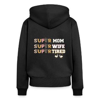 Super Maman super femme super fatiguée - Sweat à capuche zippé Premium bio Femme - noir - Dos - Julia (174cm)