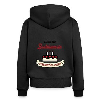 Geburtstag Bootsbauerin Bootsbau Schiffbauerin - Frauen Premium Bio Zip Hoodie - Schwarz - Hinten - Julia (174cm)