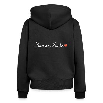 maman poule cadeau anniversaire fête des mères - Sweat à capuche zippé Premium bio Femme - noir - Dos - Julia (174cm)