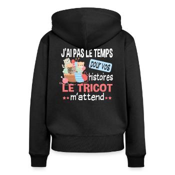 Tricot passion. Cadeau humour tricotage tricotter - Sweat à capuche zippé Premium bio Femme - noir - Dos - Julia (174cm)