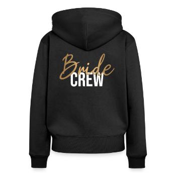 Bride Crew - Bride Bachelorette Party - Women's Premium Organic Zip Hoodie - black - Back - Julia (174cm)