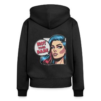 Feminismus Not Your Babe Pop Art Stil Statement - Frauen Premium Bio Zip Hoodie - Schwarz - Hinten - Julia (174cm)