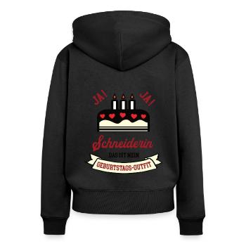 Geburtstag Schneiderin Schneider Frau Schneiderei - Frauen Premium Bio Zip Hoodie - Schwarz - Hinten - Julia (174cm)