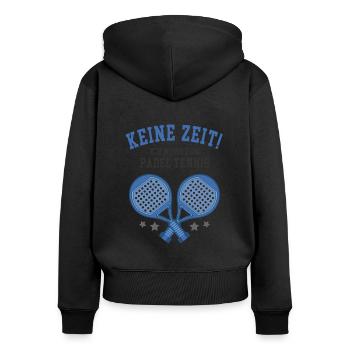 Keine Zeit ich muss zum Padel Tennis Paddle Sport - Frauen Premium Bio Zip Hoodie - Schwarz - Hinten - Julia (174cm)