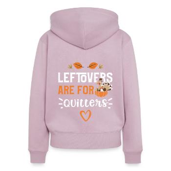 Leftovers Are For Quitters - Frauen Premium Bio Zip Hoodie - Altrosa - Hinten - Julia (174cm)