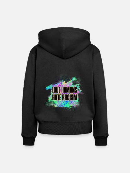 Hate Racism - Love Humans - Frauen Premium Bio Zip Hoodie - Schwarz