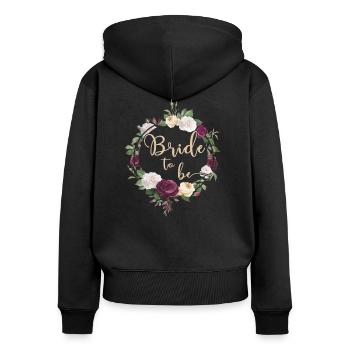 Bride to be Hochzeit JGA Junggesellenabschied - Frauen Premium Bio Zip Hoodie - Schwarz - Hinten - Julia (174cm)
